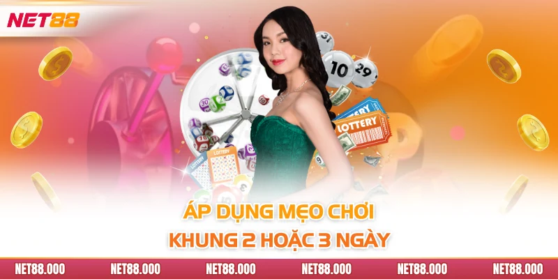 Song Thủ Lô Là Gì? Bí Kíp Để Có Cặp Song Thủ Lô Vip Nhất 4 Áp dụng mẹo chơi khung 2 hoặc 3 ngày