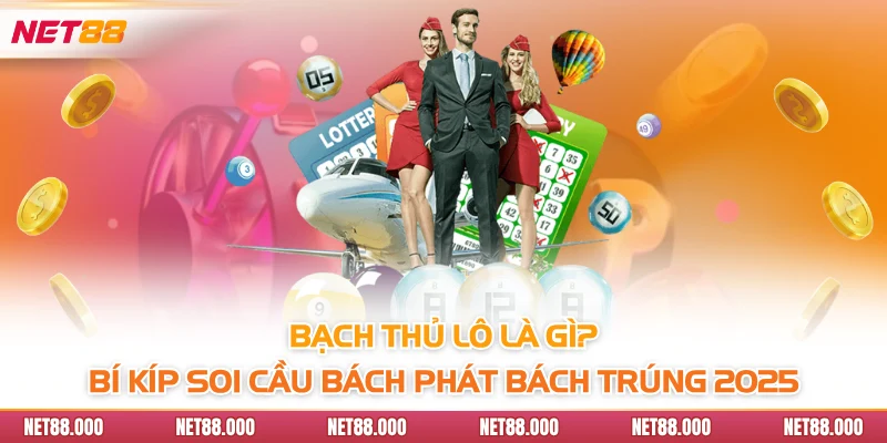 Bạch Thủ Lô Là Gì? Bí Kíp Soi Cầu Bách Phát Bách Trúng 2025