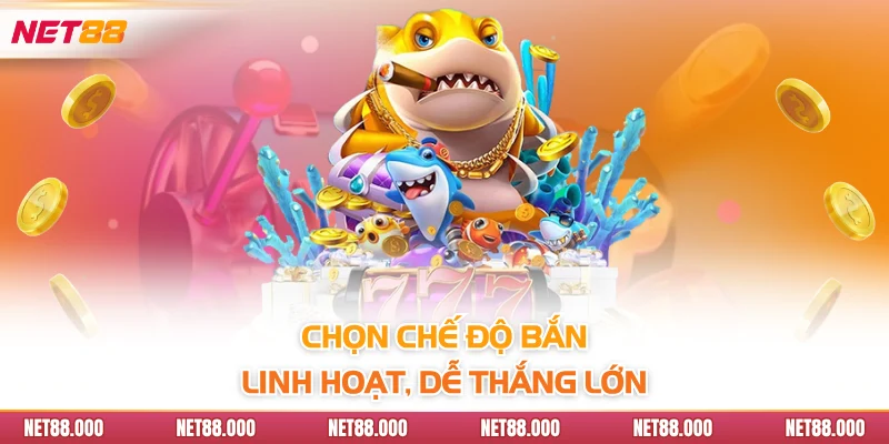 Bắn Cá Rút Tiền Mặt - Bí Quyết Chơi Hay Nhất Trong Năm 2025 4 Chọn chế độ bắn linh hoạt, dễ thắng lớn