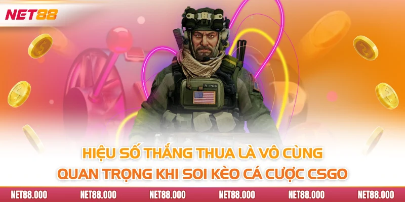 Cá Cược CSGO Net88 - Kịch Tính Trong Từng Trận Giao Tranh 4 Hiệu số thắng thua là vô cùng quan trọng khi soi kèo cá cược CSGO