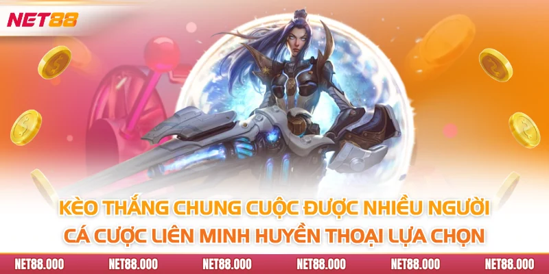 Cá Cược Liên Minh Huyền Thoại - Sự Bùng Nổ Của Ngành Esports 3 Kèo thắng chung cuộc được nhiều người cá cược Liên Minh Huyền Thoại lựa chọn