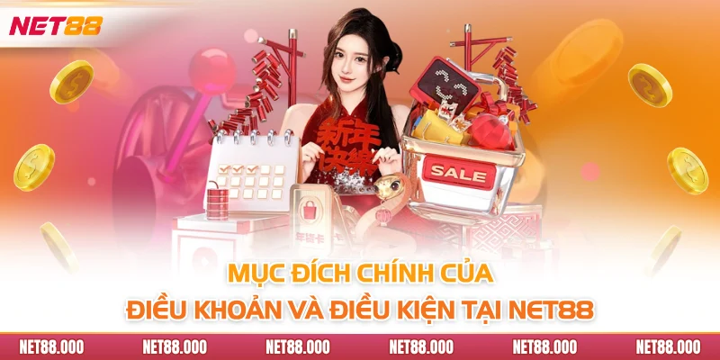 ĐIỀU KHOẢN VÀ ĐIỀU KIỆN 2 Mục đích chính của điều khoản và điều kiện tại Net88